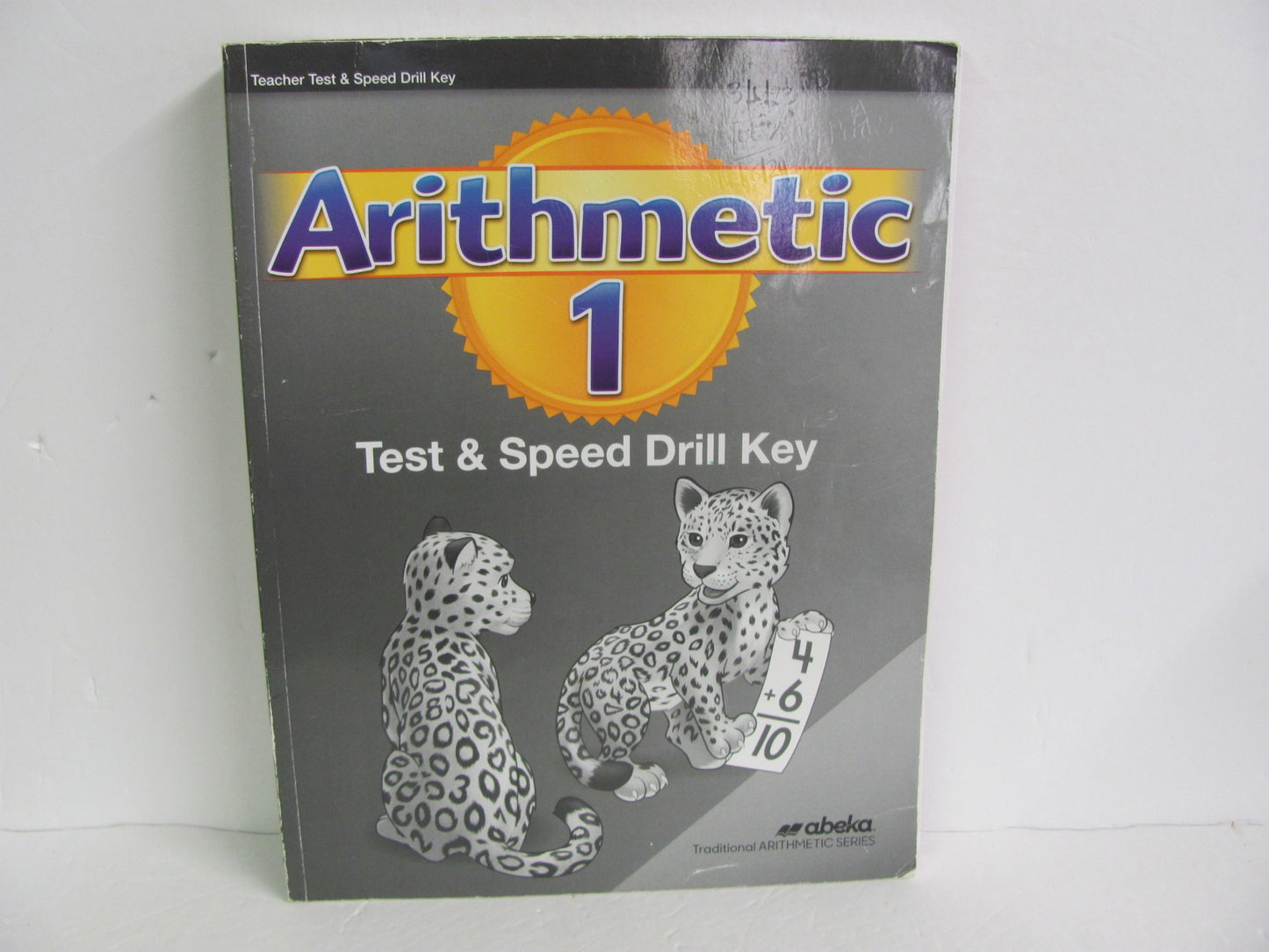 Arithmetic 1 Abeka Test Key Pre-Owned 1st Grade Mathematics Textbooks