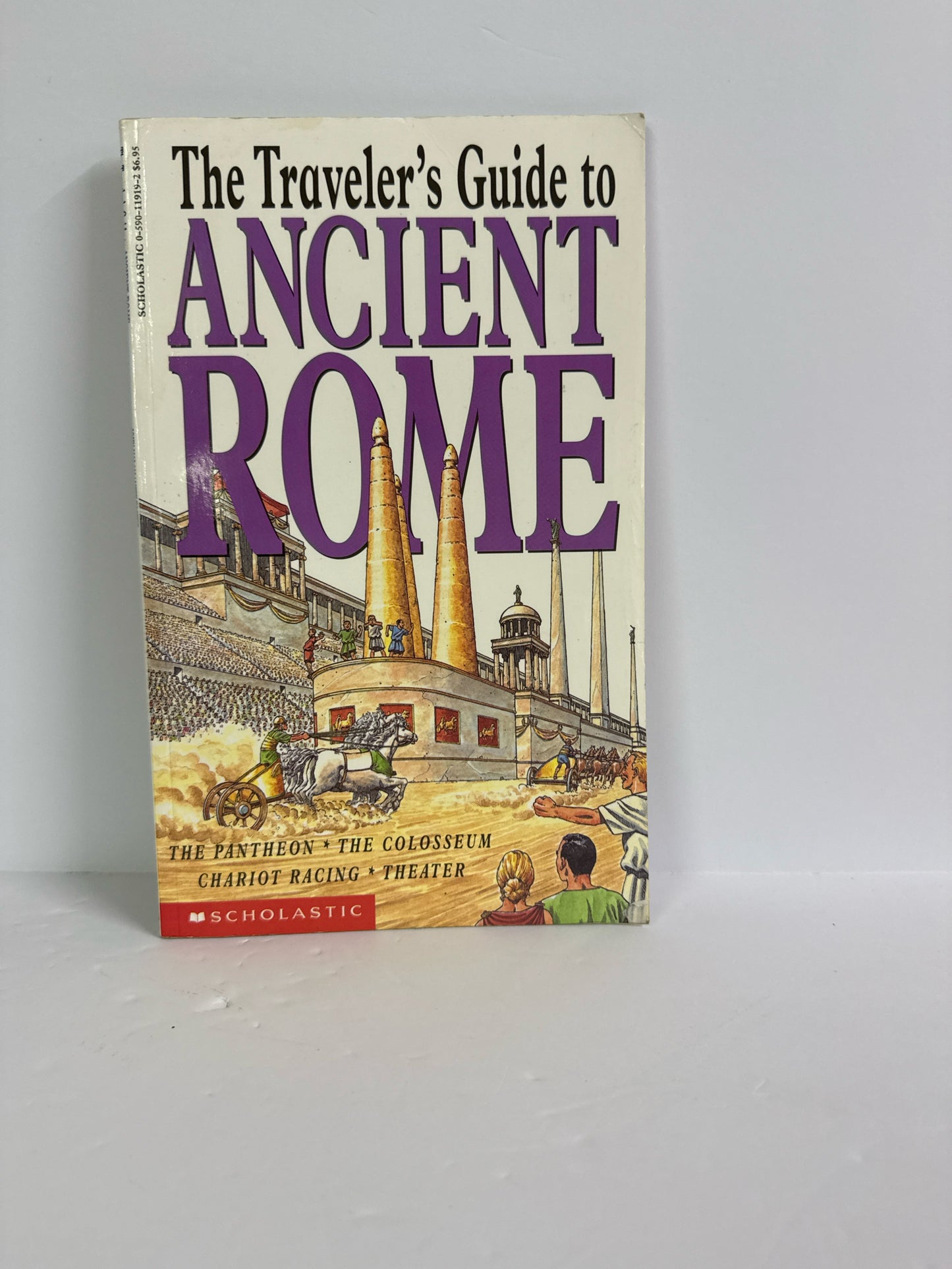 The Traveler's Guide to Ancient Rom Scholastic Ancient Egypt/Rome/Greece