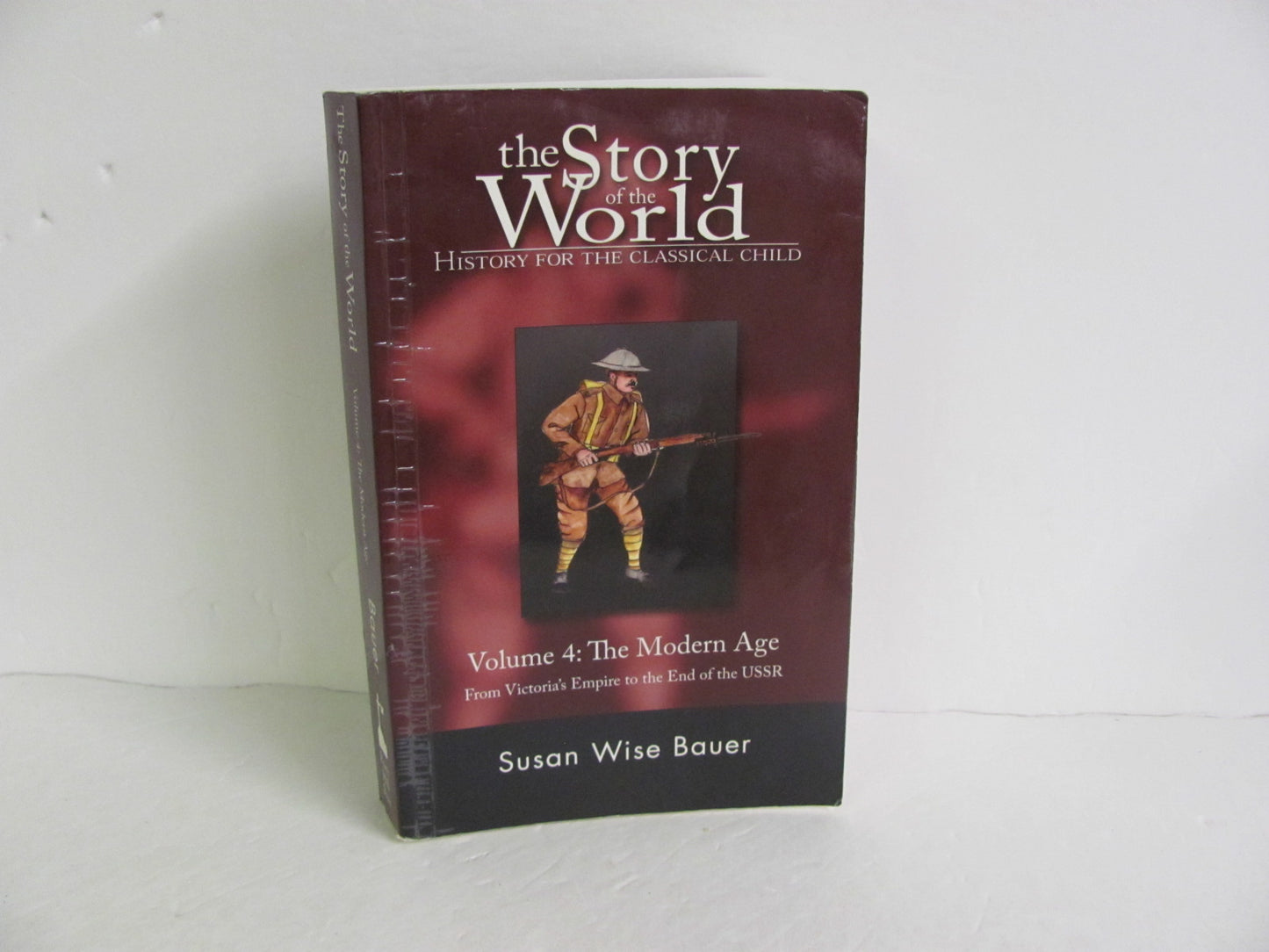 The Story of the World Vol 4 Abeka Student Book Pre-Owned World History Books