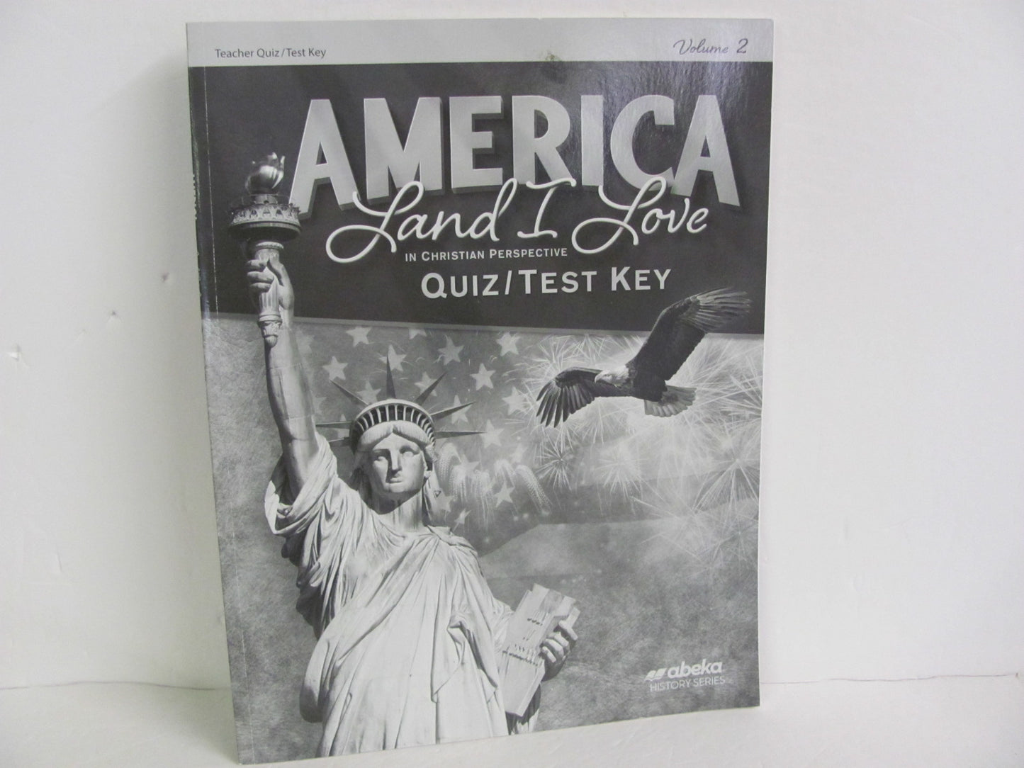 America Land I Love Volume 2 Abeka Quiz/Test Key Pre-Owned History Textbooks