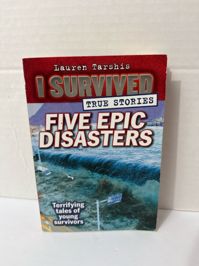 Five Epic Disasters Lauren Tarshis Scholastic Juvenile Books