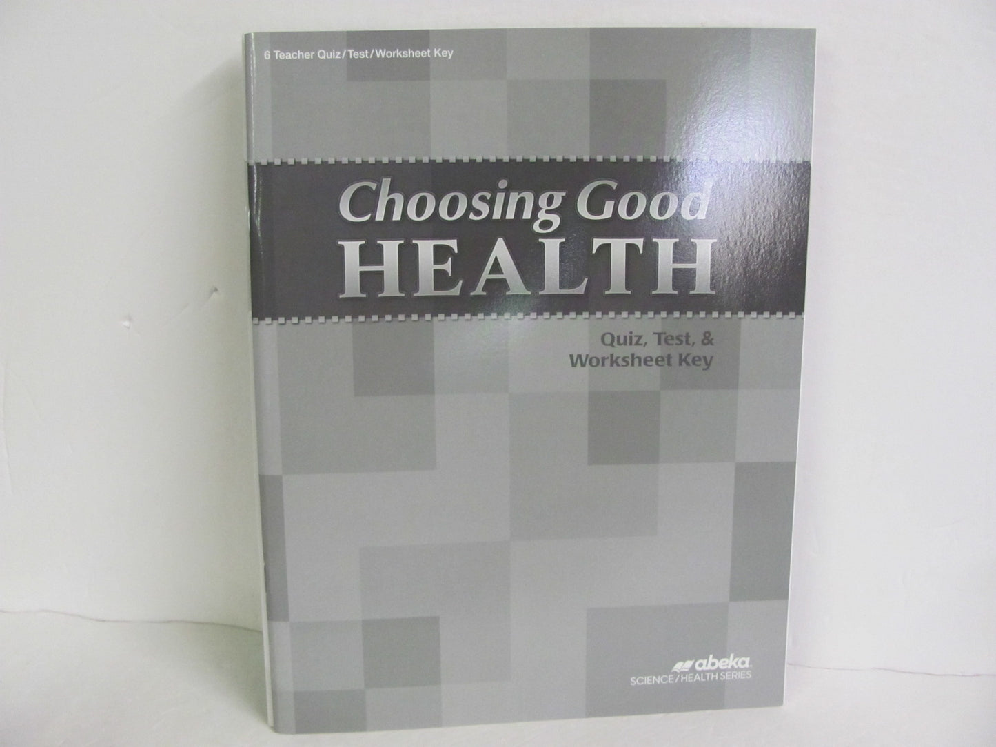 Choosing Good Health Abeka Quiz/Test Key Pre-Owned 6th Grade Health Books