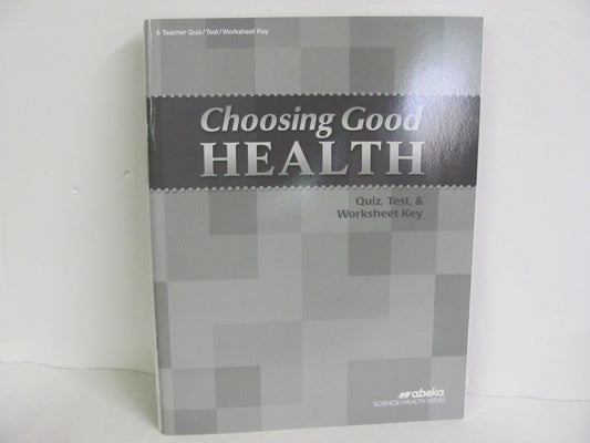 Choosing Good Health Abeka Quiz/Test Key  Pre-Owned 6th Grade Health Books