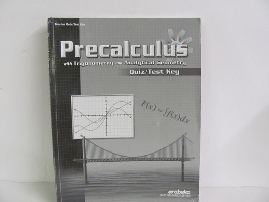 PreCalculus Abeka Quiz/Test Key  Pre-Owned High School Mathematics Textbooks