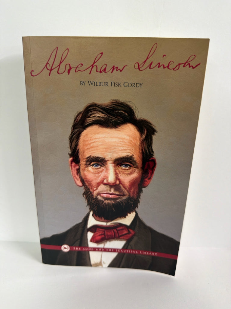 Abraham Lincoln The Good and the Beautiful Reader Pre-Owned Good and Beautiful