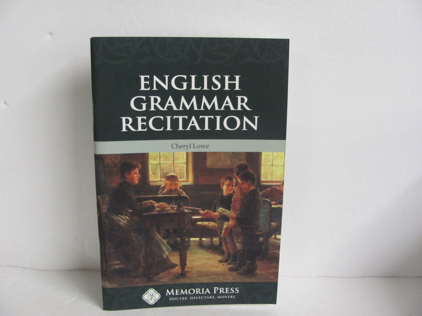 English Grammar Recitation Memoria Press Lowe Middle School Language Textbooks