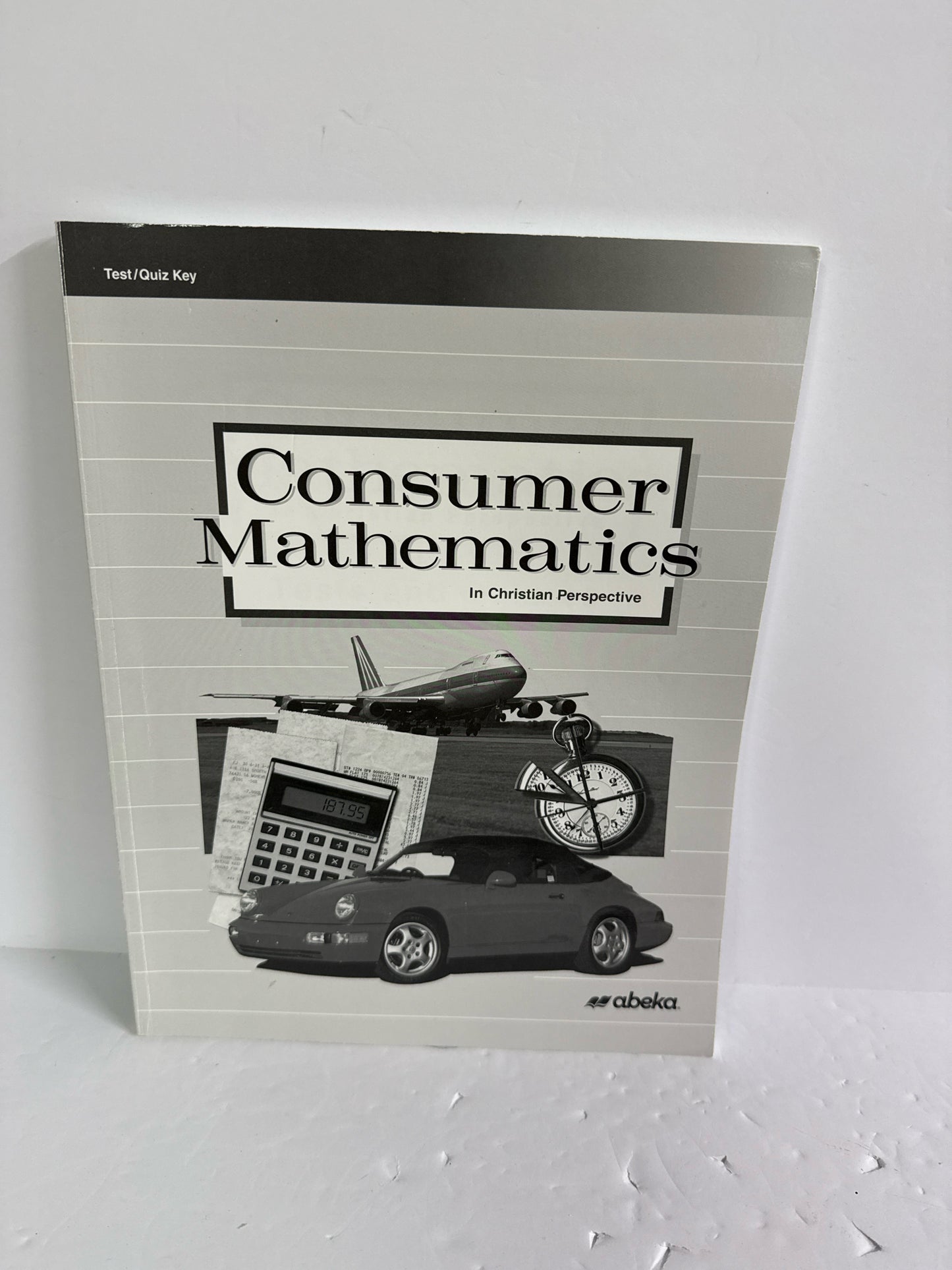 Consumer Math Abeka Test/Quiz Key Pre-Owned High School Mathematics Textbooks