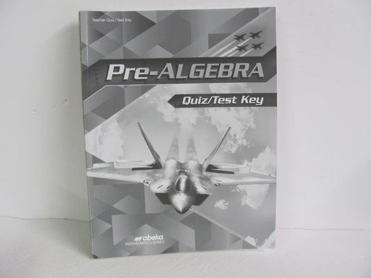 Pre Algebra Abeka Quiz/Test Key  Pre-Owned 8th Grade Mathematics Textbooks
