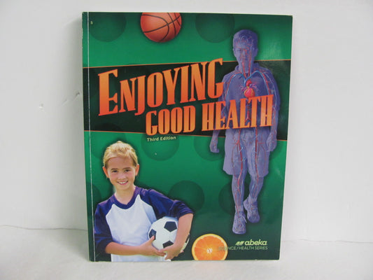 Enjoying Good Health Abeka Student Book Pre-Owned 5th Grade Health Books