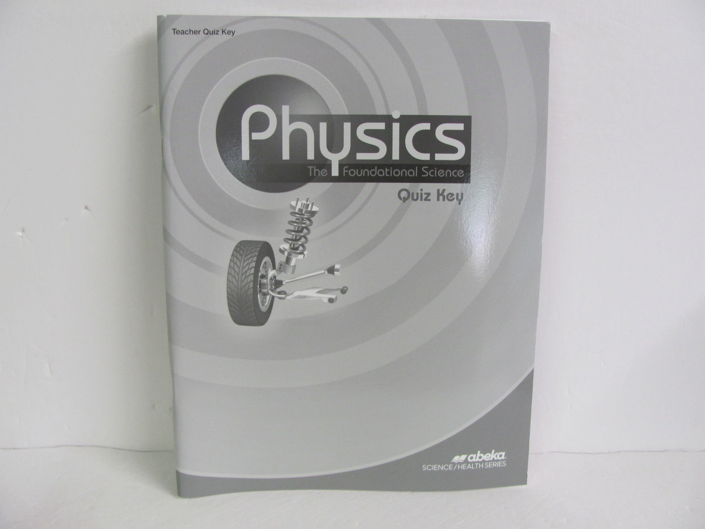 Physics Abeka Quiz Key Pre-Owned 12th Grade Science Textbooks