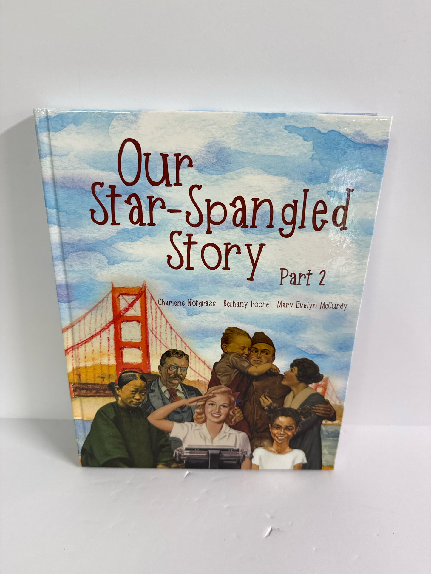Our Star Spangled Story Part 2 Notgrass Elementary History Textbooks