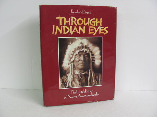 Through Indian Eyes Reader's Digest Pre-Owned American Indians Books
