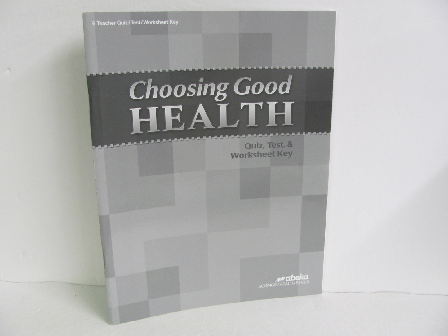 Choosing Good Health Abeka Quiz/Test Key Pre-Owned 6th Grade Health Books