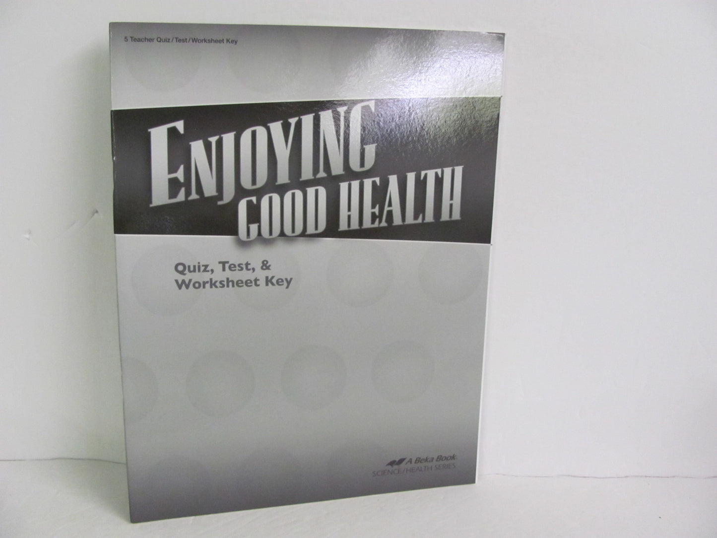 Enjoying Good Health Abeka Quiz/Test Key Pre-Owned 5th Grade Health Books