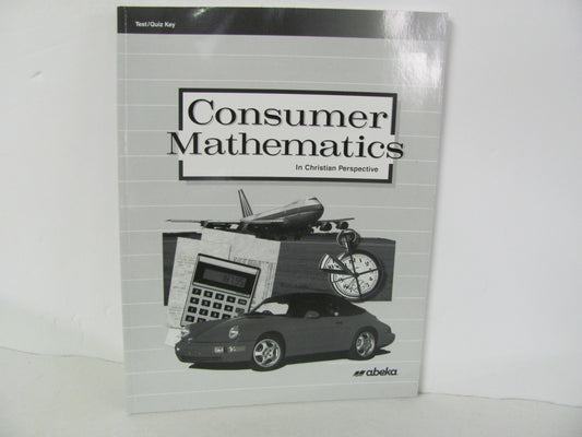 Consumer Mathematics Abeka Test/Quiz Key  Pre-Owned High School Math Help Books