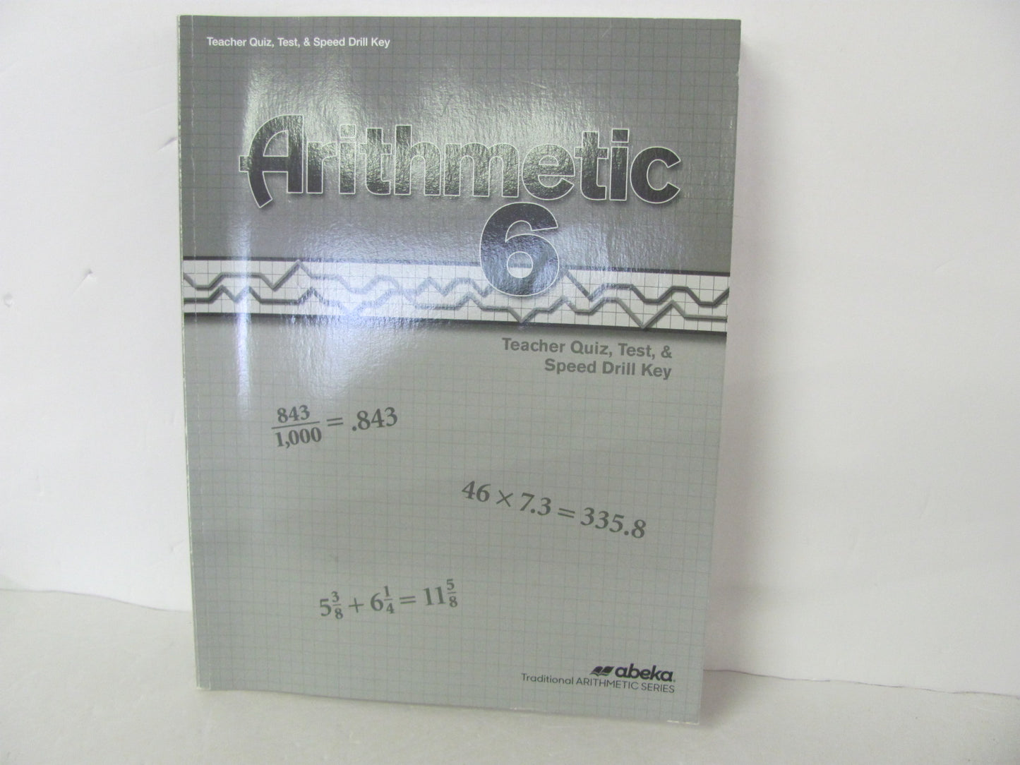 Arithmetic 6 Abeka Quiz/Test Key Pre-Owned 6th Grade Mathematics Textbooks
