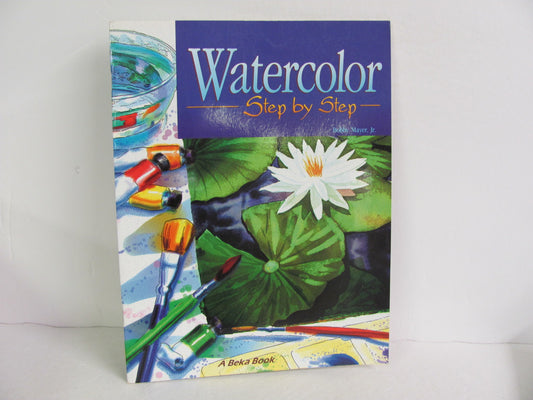 Watercolor Step by Step Abeka Student Book Pre-Owned High School Art Books