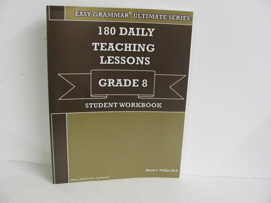 180 Daily Teaching Lessons Easy Grammar Phillips 8th Grade Language Textbooks