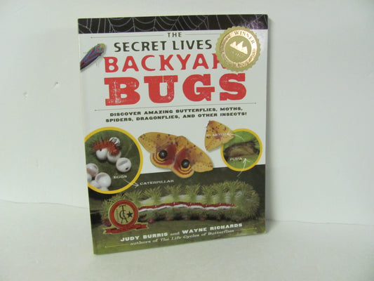 Secret Lives of Backyard Bugs Storey Pub Pre-Owned Burris Animals/Insects Books