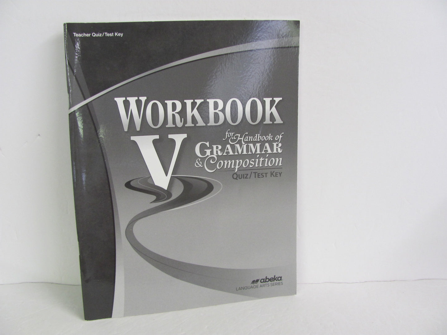 Workbook V Abeka Quiz/Test Key Pre-Owned 11th Grade Language Textbooks