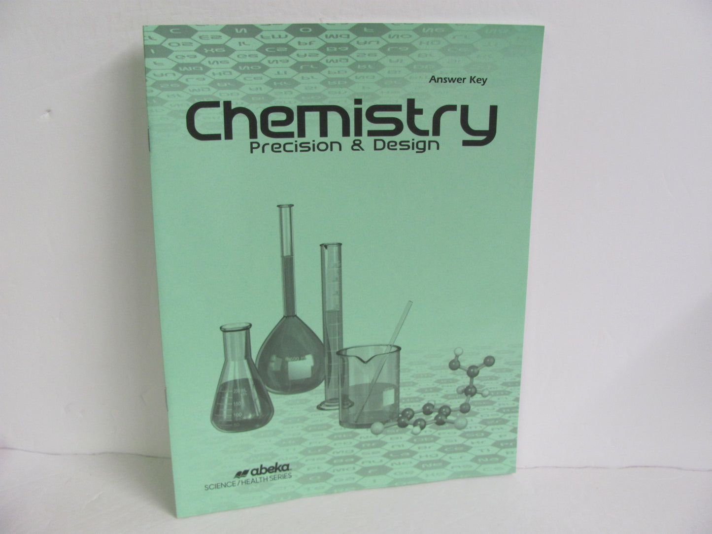 Chemistry Precision & Design Abeka Answer Key Pre-Owned Science Textbooks