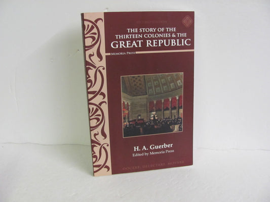 Story of the Thirteen Colonies & The Great Republic- Memoria  Guerber History