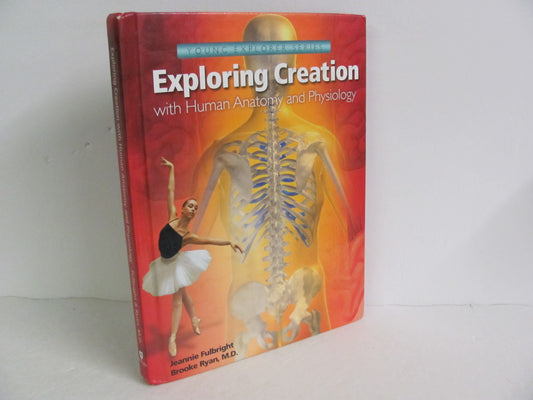 Exploring Creation with Human Anato Apologia Fulbright Science Textbooks