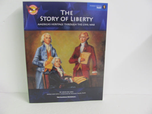 The Story of Liberty Part 1 Classical Historian De Gree History Textbooks
