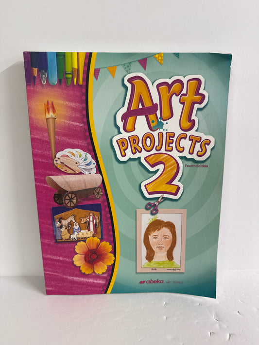 Art Projects 2 Abeka Student Workbook Pre-Owned 2nd Grade Art Books