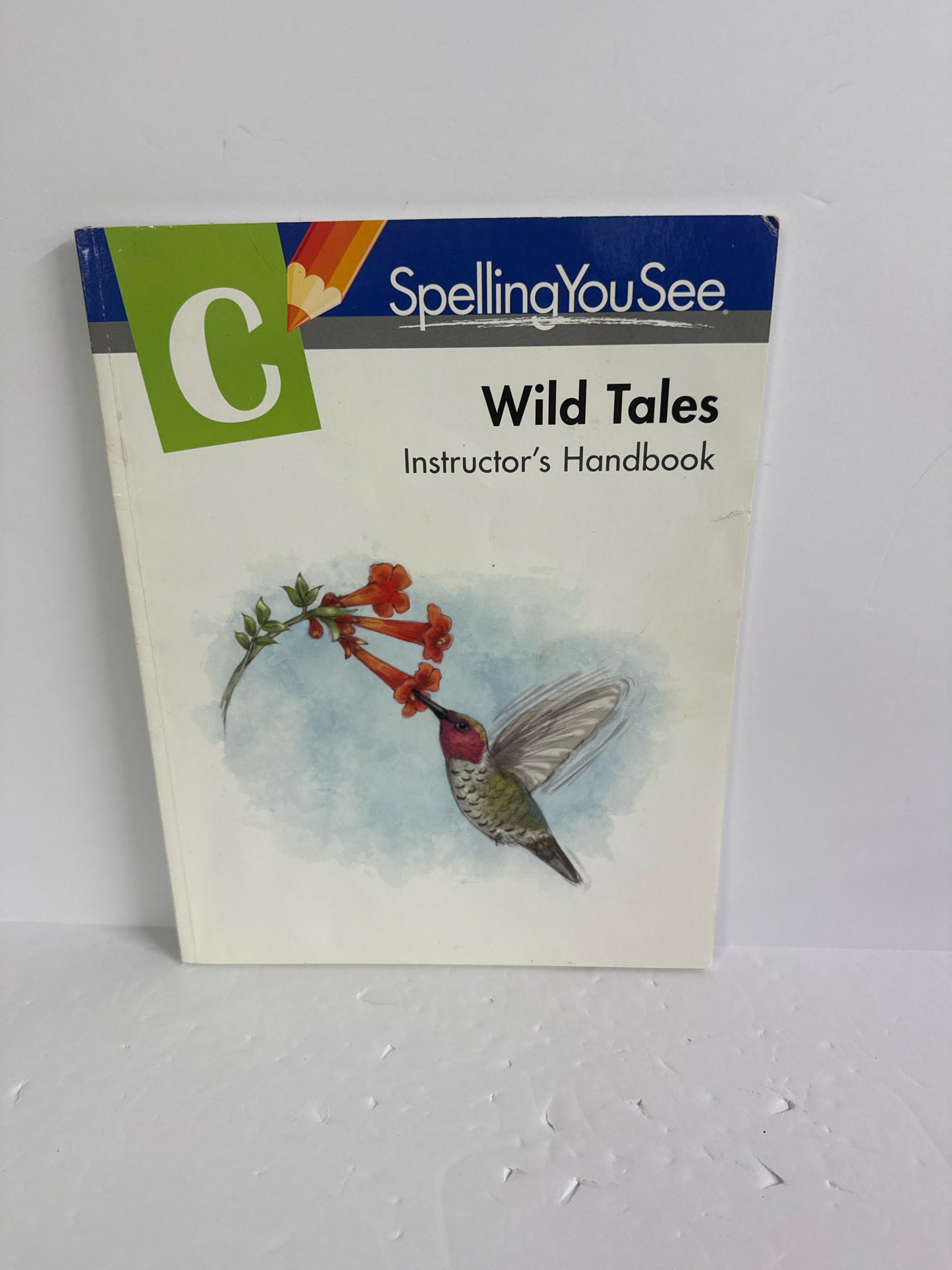 Wild Tales Level C Spelling You See Elementary Language Textbooks