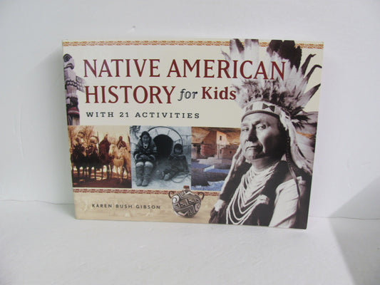 Native American History for Kids Chicago Review Pre-Owned American Indians Books