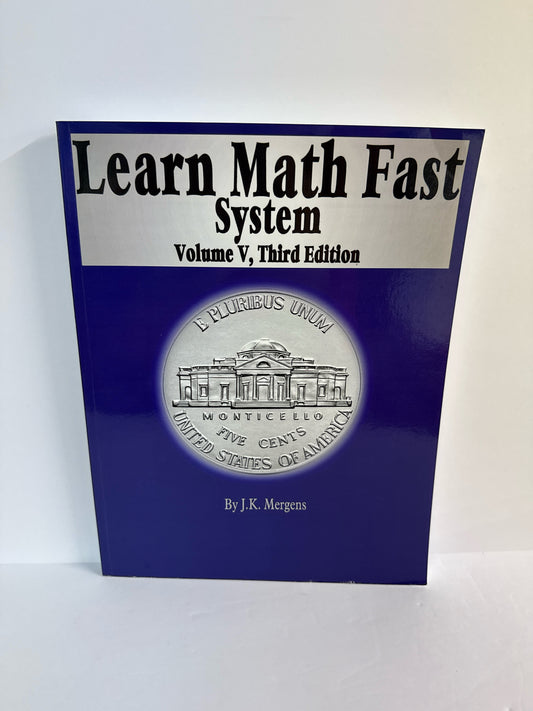 Learn Math Fast System Learn Math Fast J.K. Mergens Mathematics Textbooks