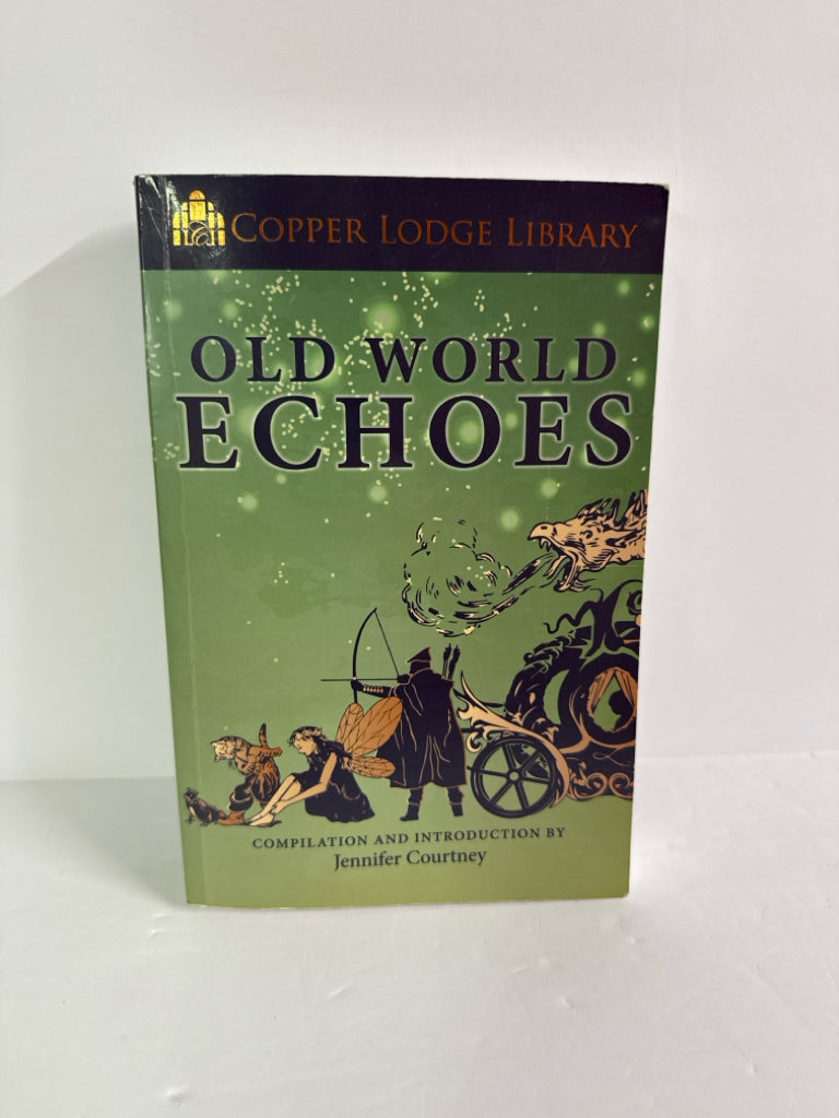 Old World Echoes Copper Lodge Library Pre-Owned Classical Conversations