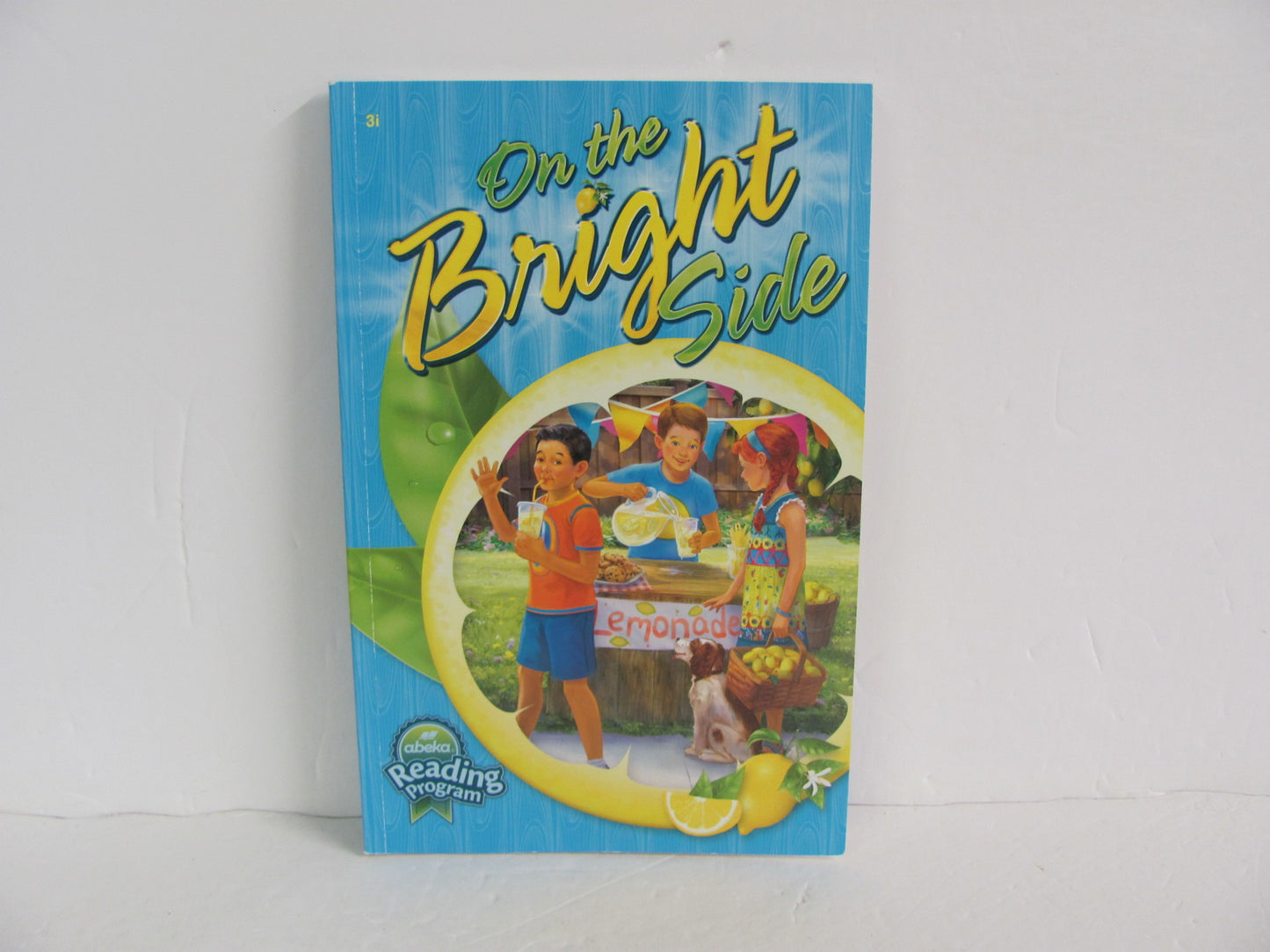 On the Bright Side Abeka Reader  Pre-Owned Elementary Reading Textbooks