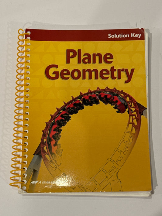 Plane Geometry Abeka Solution Key Pre-Owned 11th Grade Mathematics Textbooks