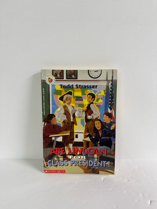 Abe Lincoln For Class President Scholastic Pre-Owned Todd Strasser Fiction Books