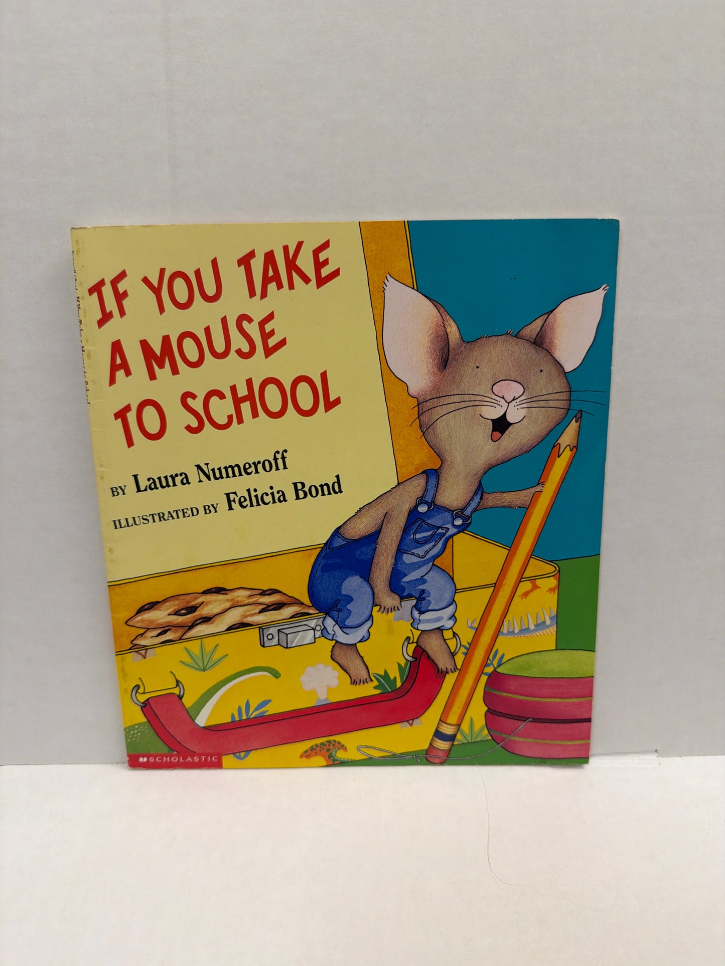 If You Take a Mouse Scholastic Pre-Owned Laura Numeroff Children's Books