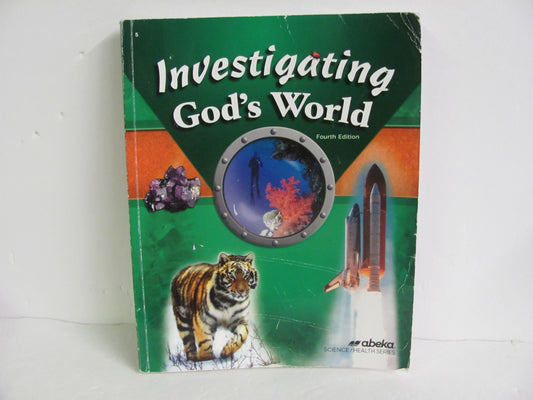 Investigating God's World Abeka Student Book Pre-Owned Science Textbooks
