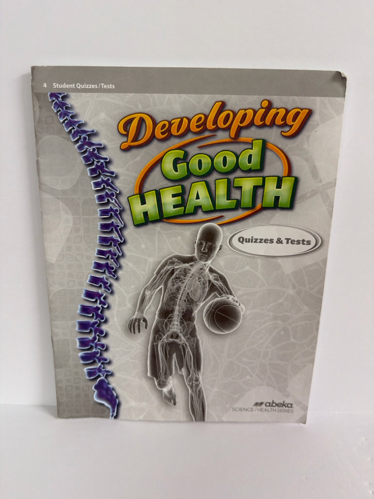 Developing Good Health Abeka Quizzes/Tests  Pre-Owned Science Textbooks