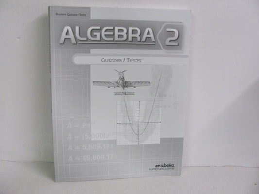 Algebra 2 Abeka Quizzes/Tests  Pre-Owned 10th Grade Mathematics Textbooks