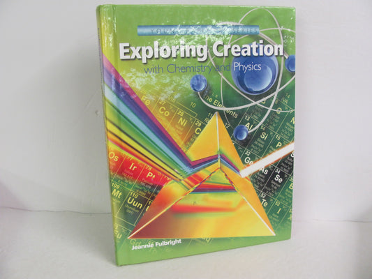 Exploring Creation with Chem/Physic Apologia Fulbright Science Textbooks