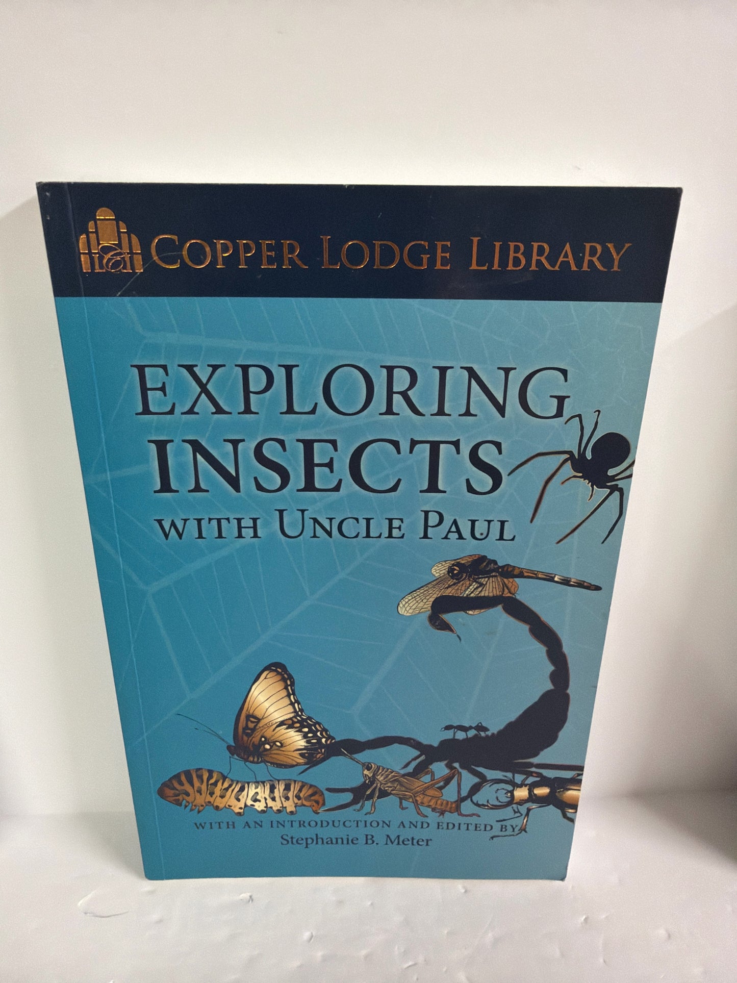 Exploring Insects with Uncle Paul Pre-Owned Classical Conversations