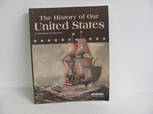 The History of Our United States Abeka Student Book Pre-Owned History Textbooks