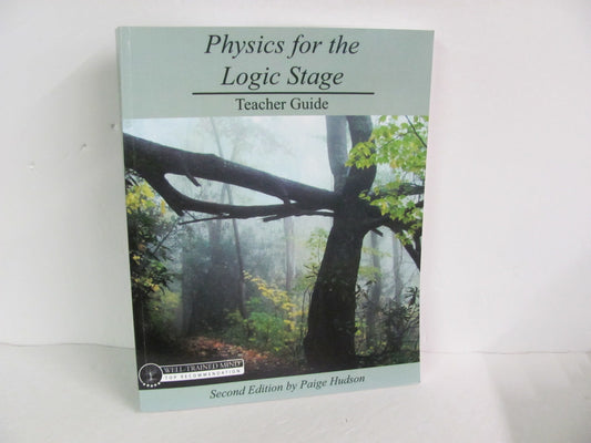 Physics for the Grammar Stage Well Trained Mind Press Hudson Science Textbooks