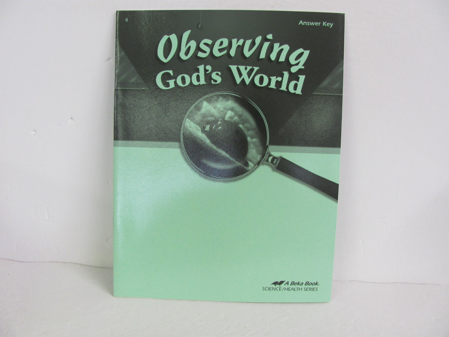Observing God's World Abeka Answer Key  Pre-Owned 6th Grade Science Textbooks