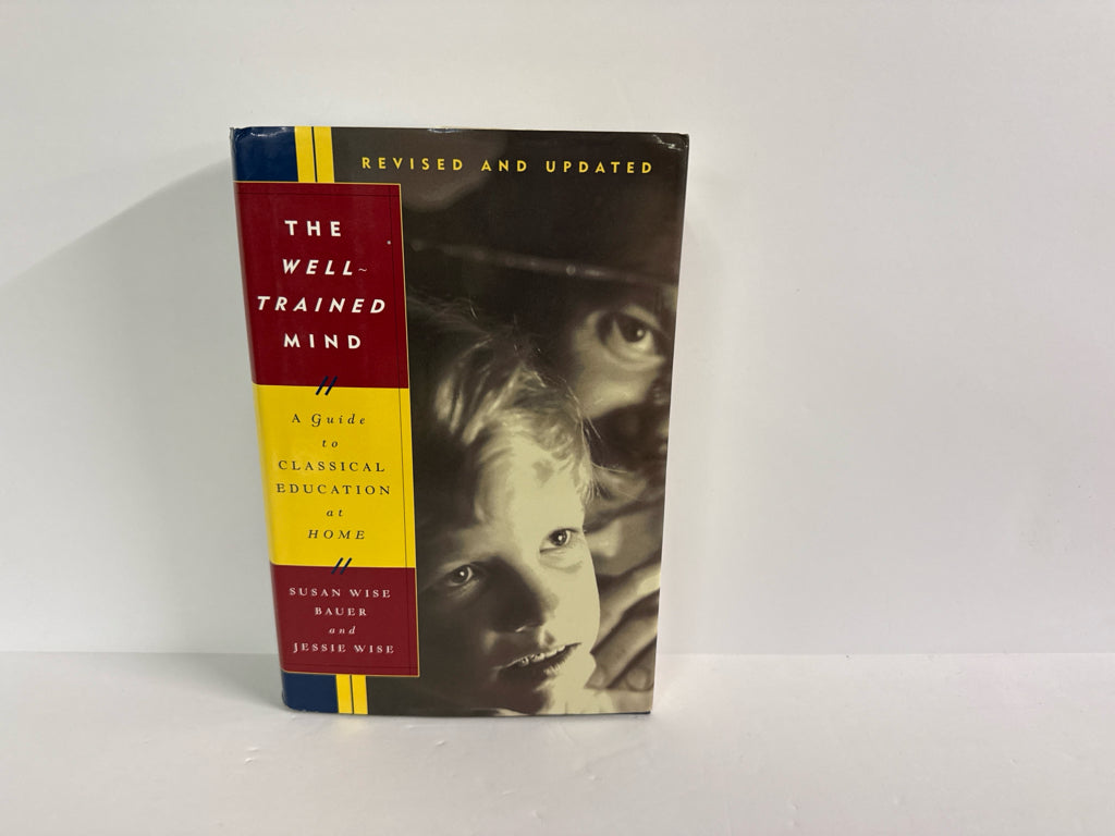 The Well-Trained Mind W.W. Norton Pre-Owned Susan Wise Bauer Educator Resources