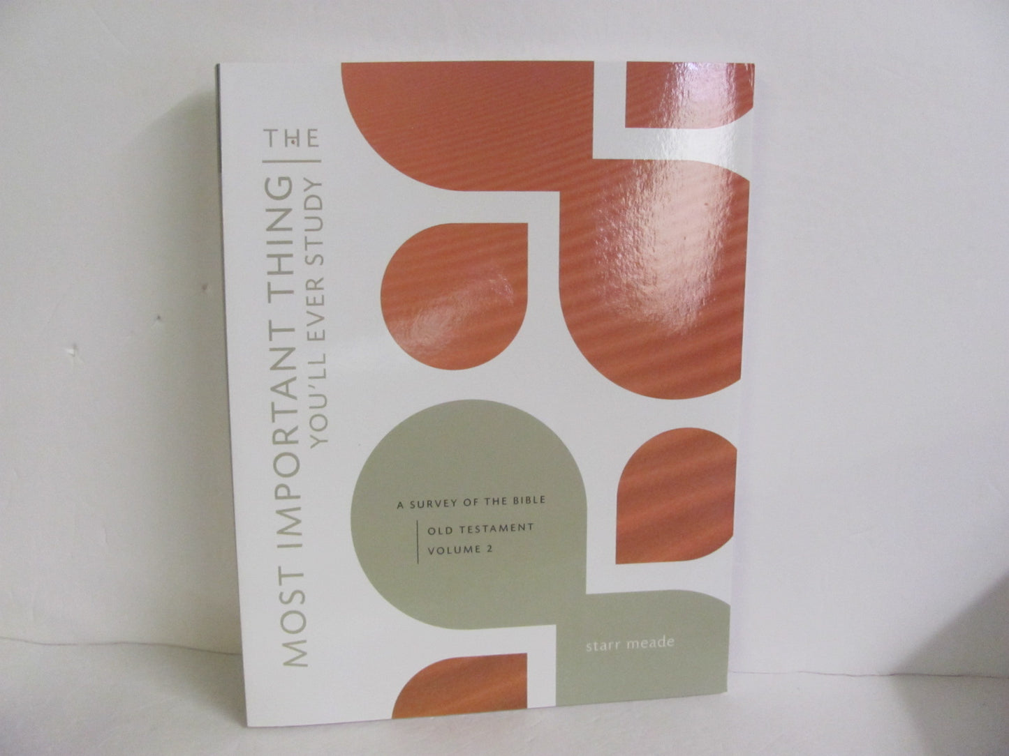 The Most Important Thing Crossway Student Book Pre-Owned Meade Bible Textbooks