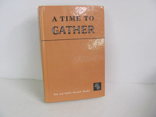 A Time to Gather Rod & Staff Student Book Pre-Owned 7th Grade Reading Textbooks