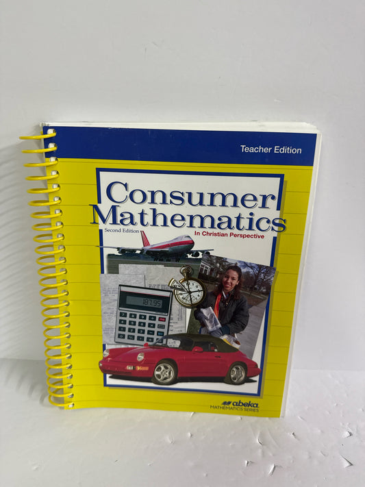 Consumer Math Abeka Teacher Edition  Pre-Owned High School Mathematics Textbooks