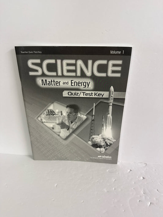 Matter and Energy Volume 1 Abeka Quiz/Test Key  Pre-Owned Science Textbooks